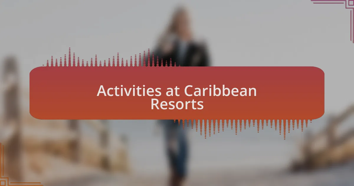 Activities at Caribbean Resorts