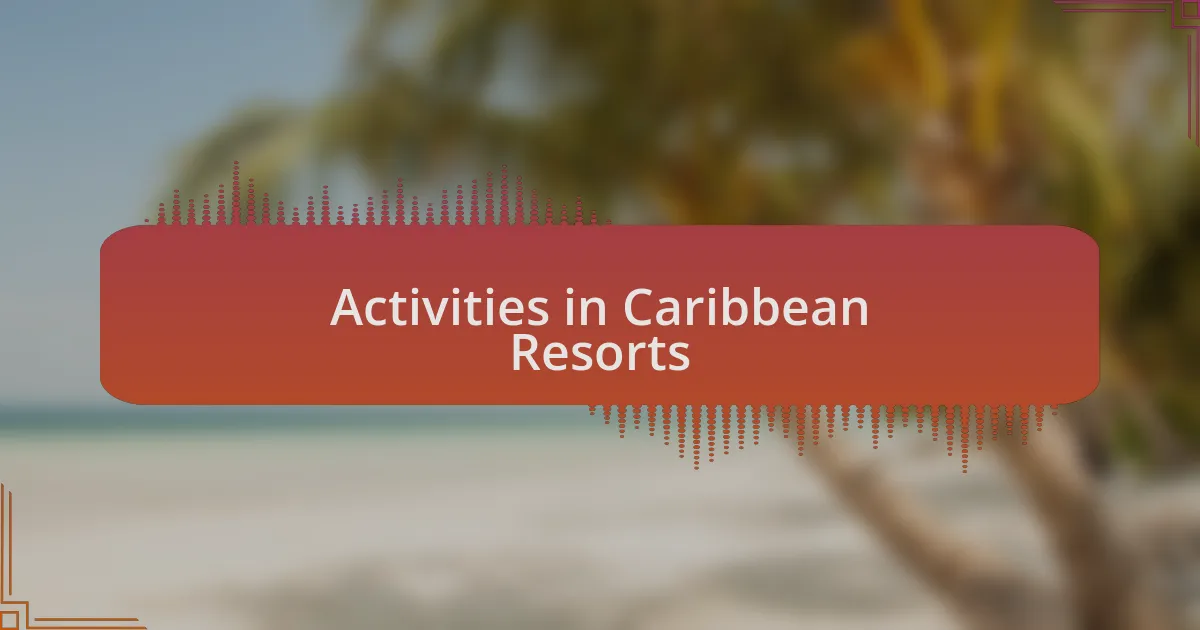 Activities in Caribbean Resorts