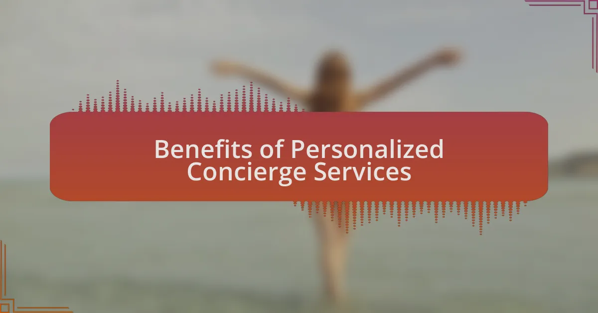 Benefits of Personalized Concierge Services
