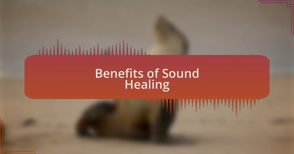 Benefits of Sound Healing
