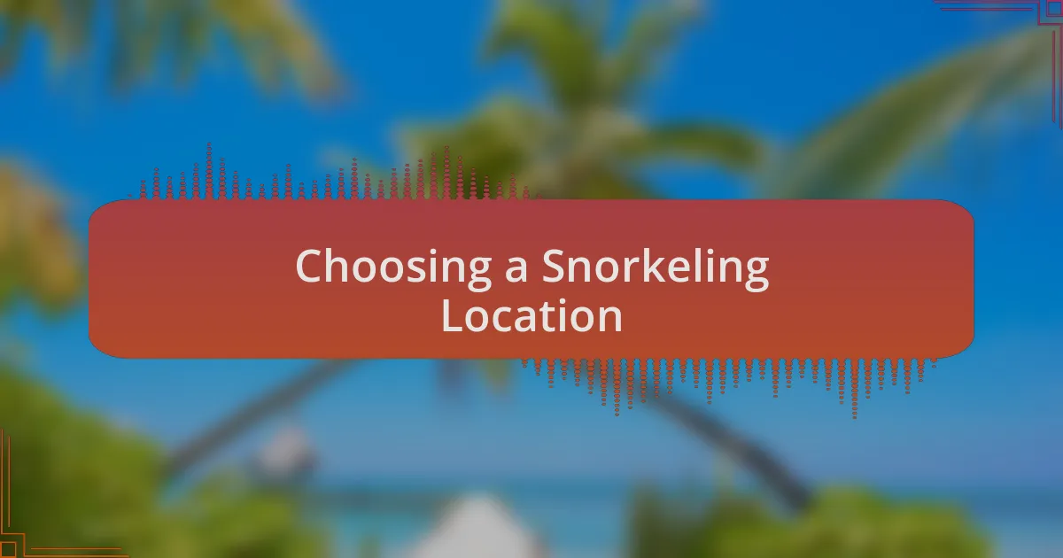 Choosing a Snorkeling Location