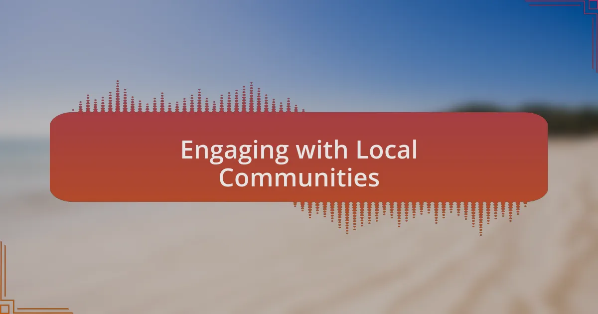 Engaging with Local Communities