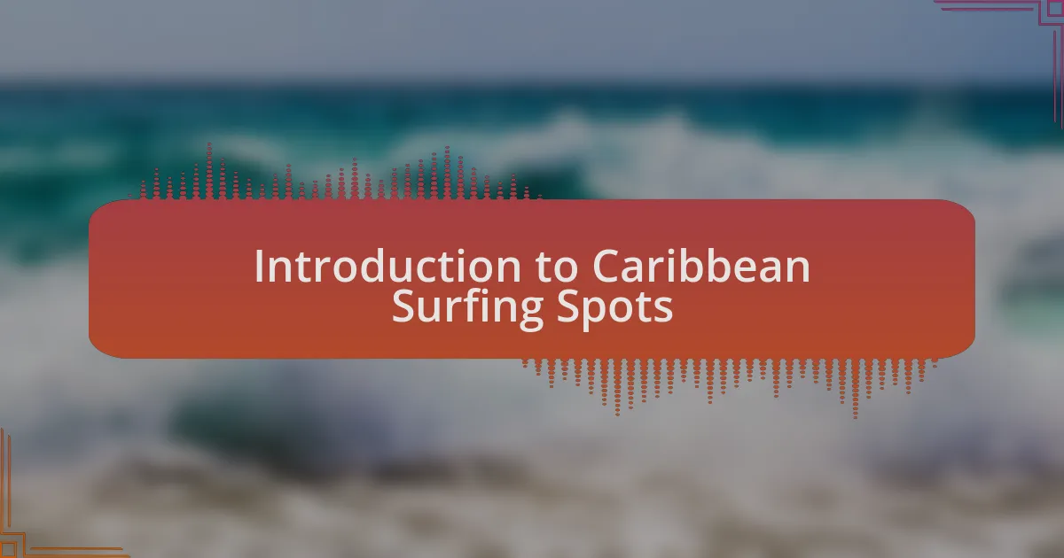 Introduction to Caribbean Surfing Spots