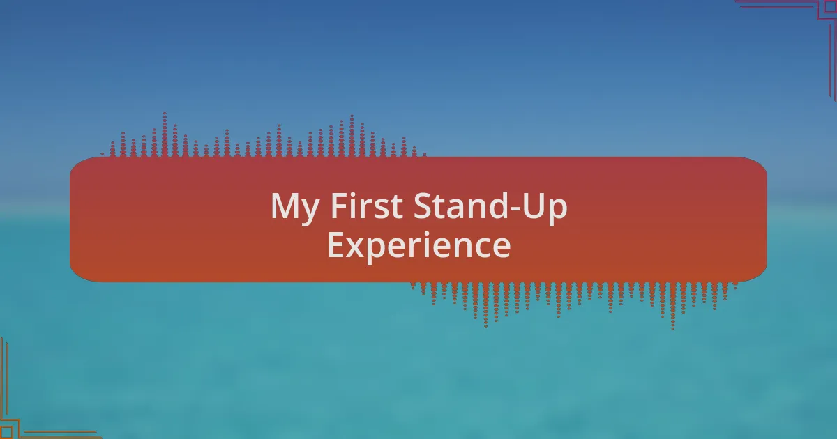 My First Stand-Up Experience