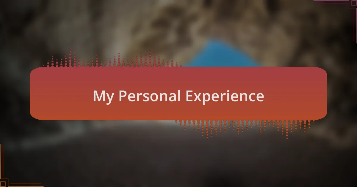 My Personal Experience