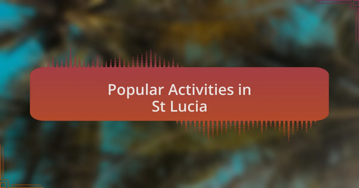 Popular Activities in St Lucia