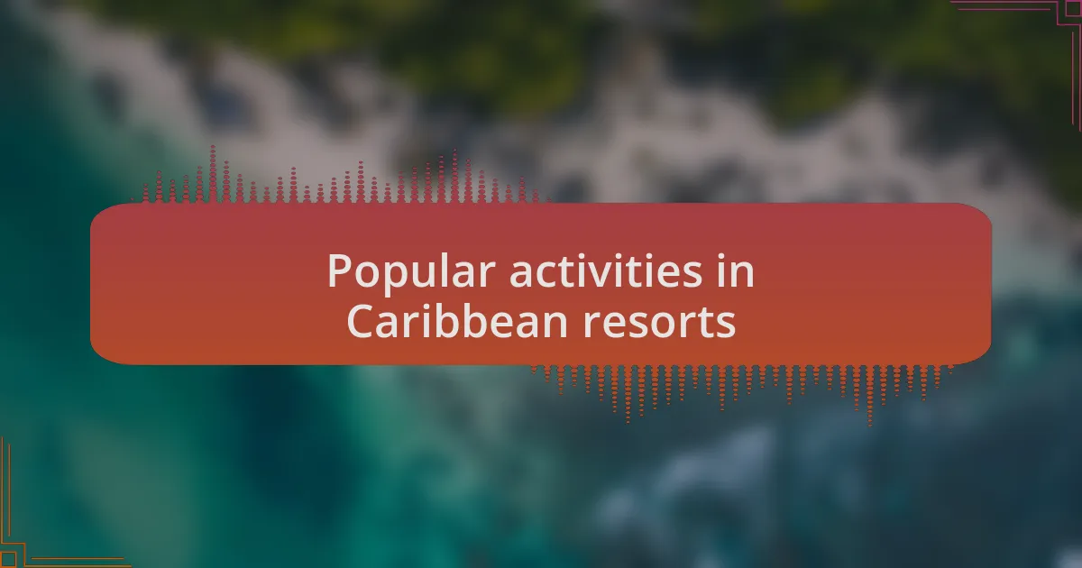 Popular activities in Caribbean resorts