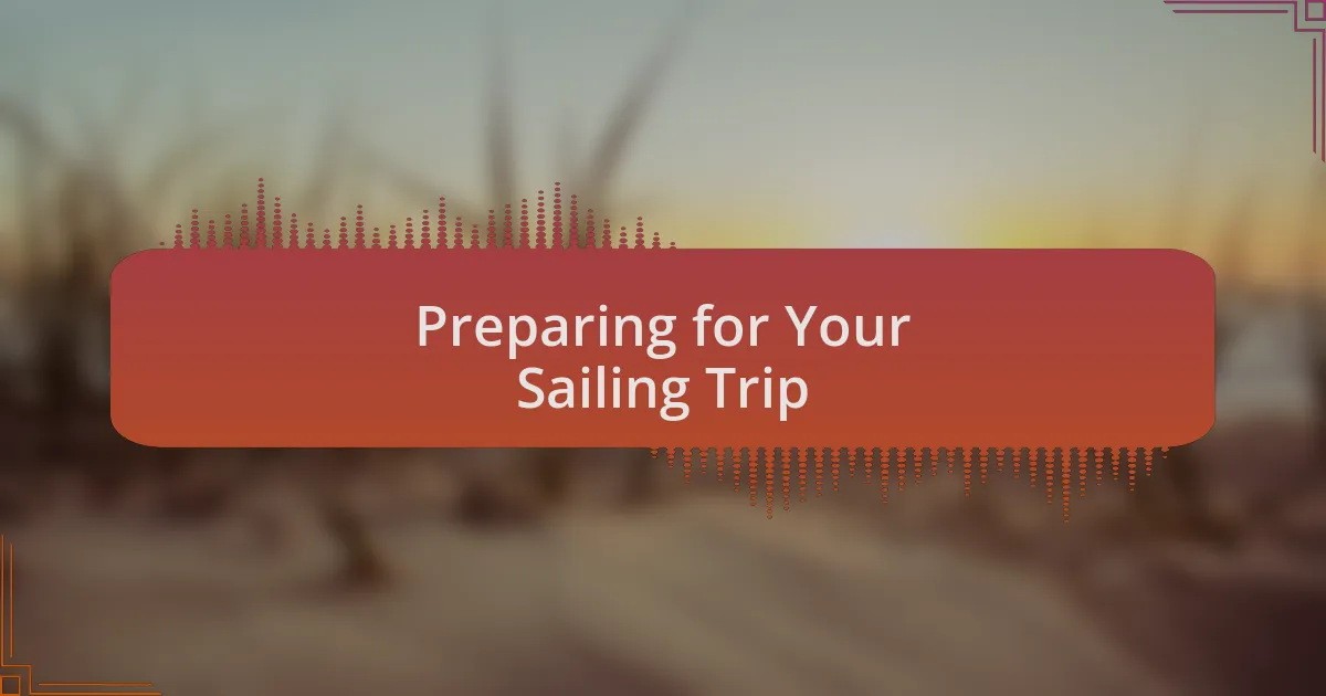 Preparing for Your Sailing Trip