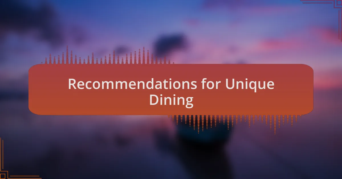 Recommendations for Unique Dining