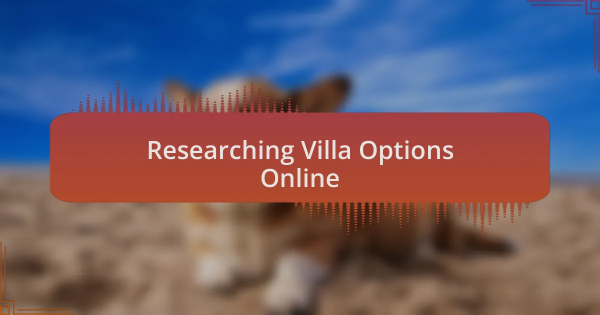 Researching Villa Options Online
