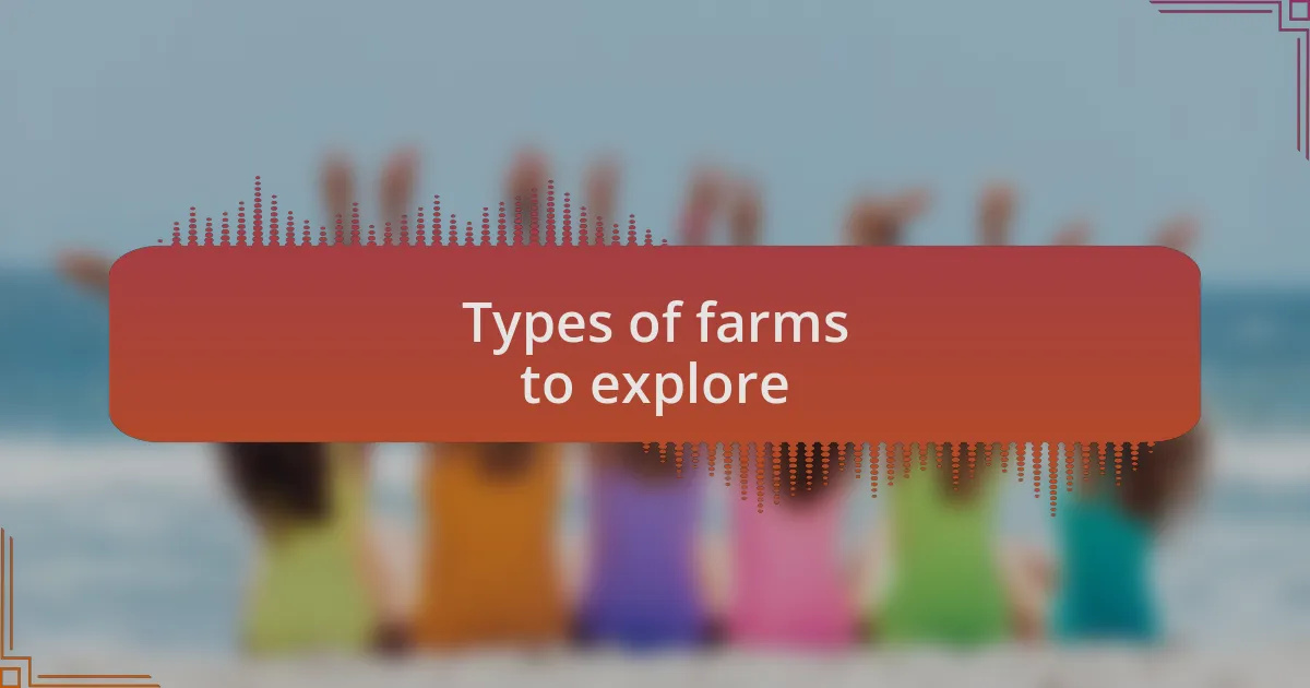 Types of farms to explore
