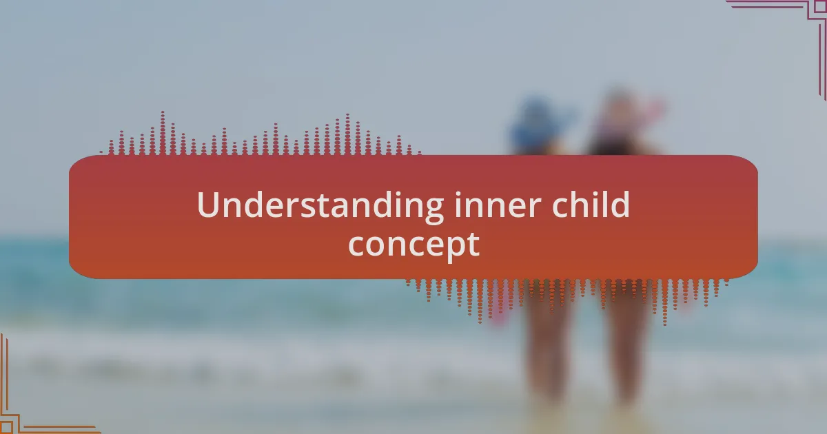 Understanding inner child concept